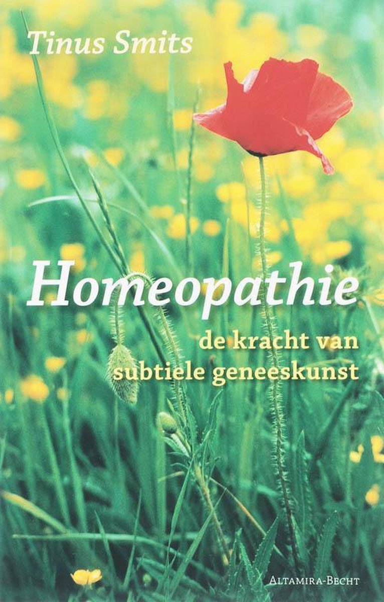 Homeopathie de kracht van subtiele geneeskunde